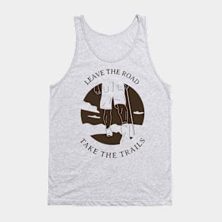 Leave The Road Take The Trails Outdoors Tank Top